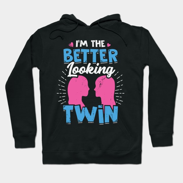 I'm The Better Looking Twin Hoodie by Dolde08